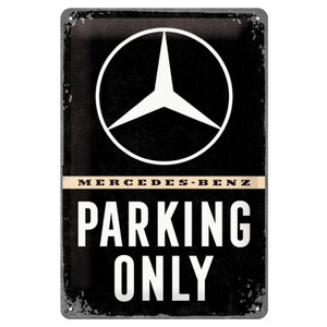 Cartello in latta Mercedes-Benz Parking Only - NOSTALGIC ART - NOSTALGIC ART