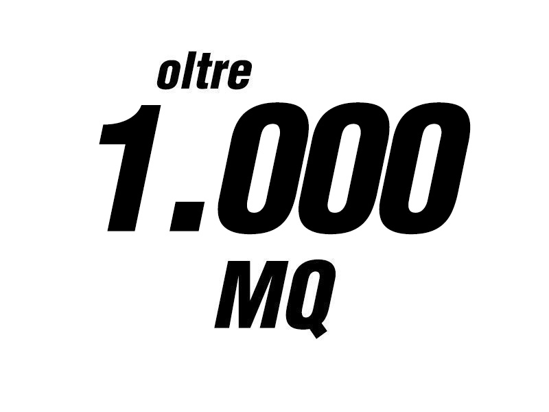oltre 1000 METRI QUADRI